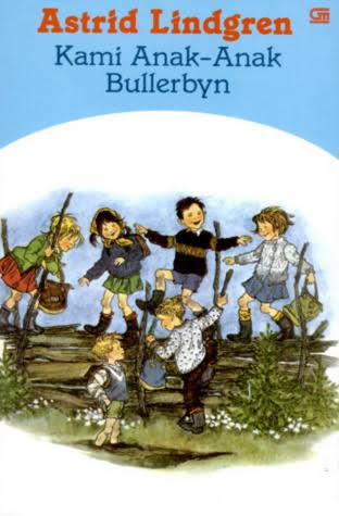 Kami Anak-Anak Bullerbyn oleh Astrid Lindgren